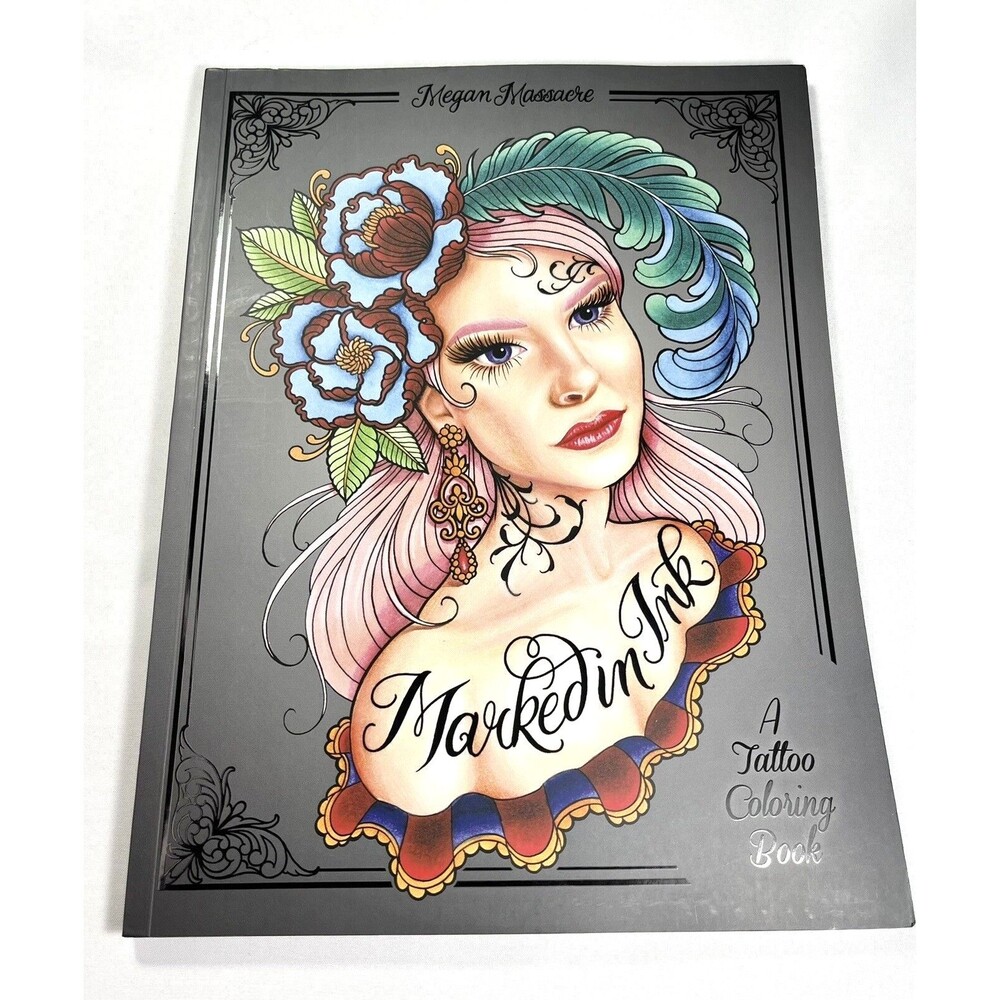 Marked in Ink A Tattoo Coloring Book by Megan Massacre Trade Paperback